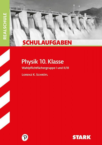 Schulaufgaben Realschule - Physik 10. Klasse