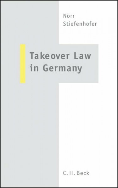 Takeover Law in Germany: A Handbook and Practitioners' Guide