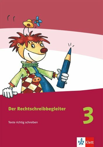 Klett Rechtschreibbegleiter 3, Arbeitsheft Klasse 3 (Der Rechtschreibbegleiter. Ausgabe Ab 2008)