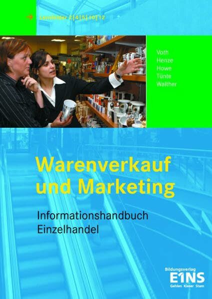 Gesamtpaket Warenverkauf und Marketing / Warenverkauf und Marketing: Informationshandbuch Lehr-/Fachbuch