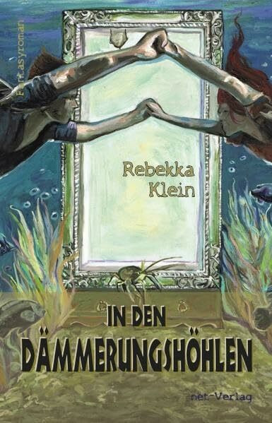 In den Dämmerungshöhlen: Fantasyroman