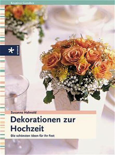 Dekorationen zur Hochzeit: Die schönsten Ideen für Ihr Fest