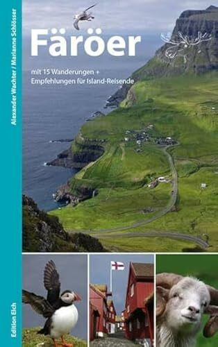 Färöer: Mit 15 Wanderungen und Empfehlungen für Island-Reisende