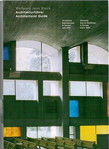 Architekturführer Christliche Sakralbauten in Europa /Architectural Guide Christian Sacred Buildings: Von /From Aalto bis /to Zumthor: From Aalto to Zumthor