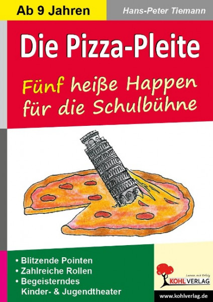 Die Pizza-Pleite 5 heiße Happen für die Schulbühne