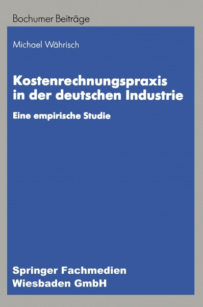 Kostenrechnungspraxis in der deutschen Industrie
