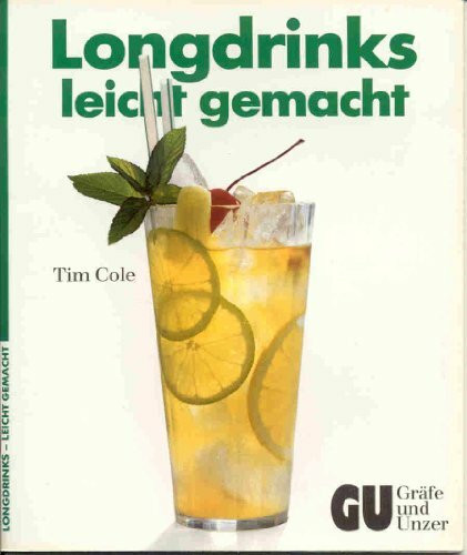 Longdrinks, leicht gemacht