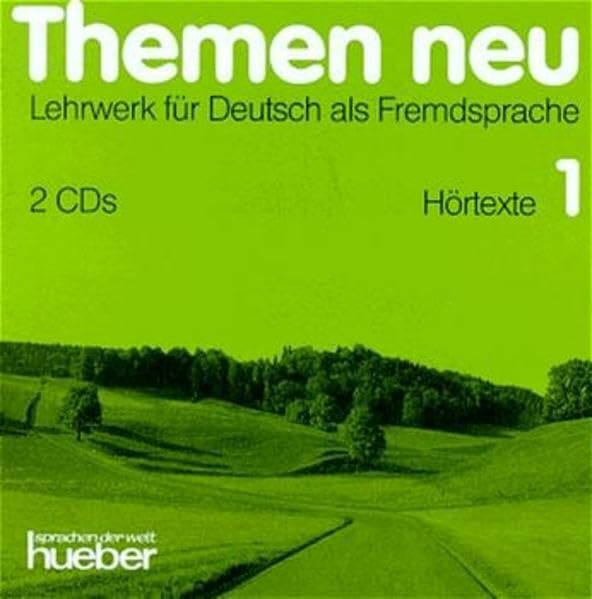 Themen neu 1. 2 CDs, Hörtexte: CDs 1 (2): Hortexte Themen neu 1. 2 CDs, Hörtexte: CDs 1 (2): Hortexte