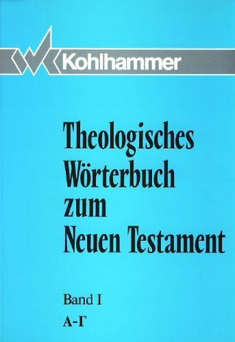 Theologisches Wörterbuch zum Neuen Testament: Studienausgabe