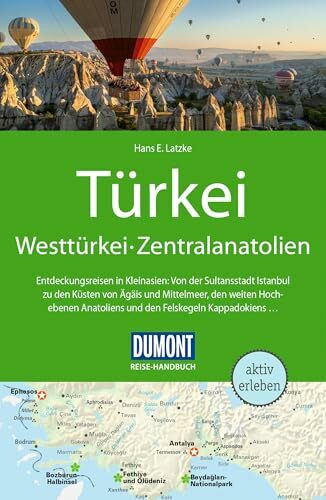 DUMONT Reise-Handbuch Reiseführer Türkei, Westtürkei, Zentralanatolien: mit Extra-Reisekarte