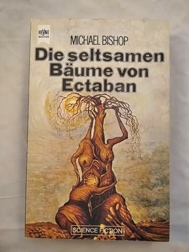 Die seltsamen Bäume von Ectaban.
