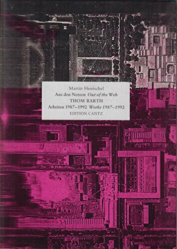 Thom Barth. Arbeiten 1987-1992. Dt. /Engl.