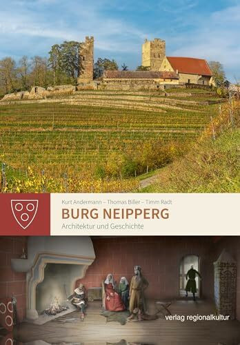 Burg Neipperg: Architektur und Geschichte (Heimatverein Kraichgau e. V. Sonderveröffentlichung)