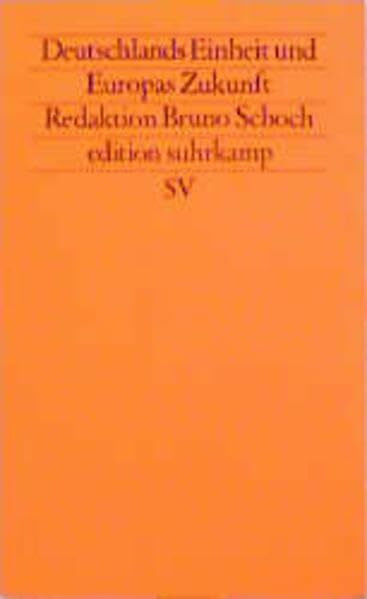 Deutschlands Einheit und Europas Zukunft: Friedensanalysen (edition suhrkamp)