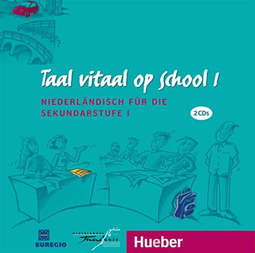 Taal vitaal op school 1: Niederländisch für die Sekundarstufe I / 2 Audio-CDs: Schulausgabe. Niederländisch für die Sekundarstufe I