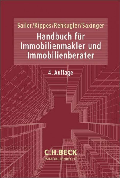 Handbuch für Immobilienmakler und Immobilienberater (C.H. Beck Immobilienrecht)