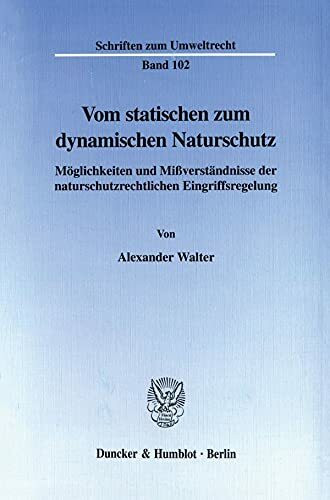 Vom statischen zum dynamischen Naturschutz.