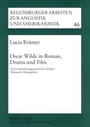 Oscar Wilde in Roman, Drama und Film