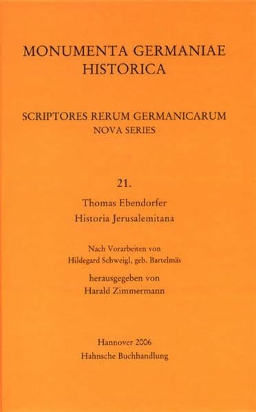Scriptores rerum Germanicarum, Nova series / Thomas Ebendorfer, Historia Jerusalemitana