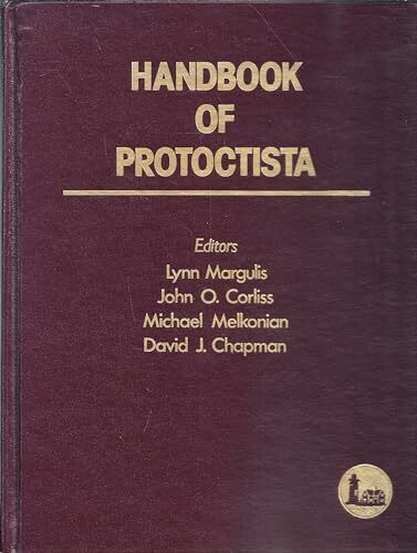 Handbook of Protoctista: The Structure, Cultivation, Habitats and Life Histories of the Eukaryotic, Microorganisms and Their Descendants Exclusive O: ... Exclusive of Animals, Plants and Fungi