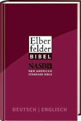 Elberfelder Bibel - Deutsch/Englisch: New American Standard Bible: Zweisprachig Deutsch-Englisch