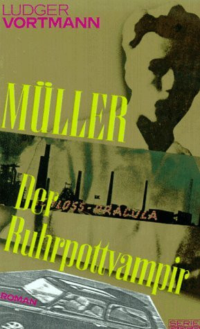 Müller - der Ruhrpottvampir: Roman (Piper Taschenbuch)