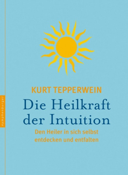 Die Heilkraft der Intuition