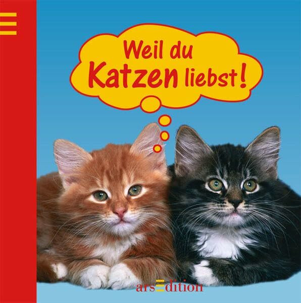 Weil du Katzen liebst!