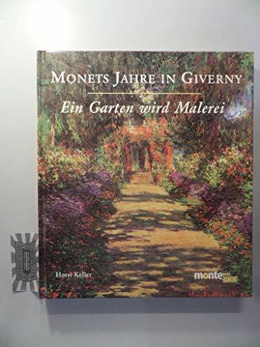 Natur wird Malerei: Monets Garten (monte von DUMONT)