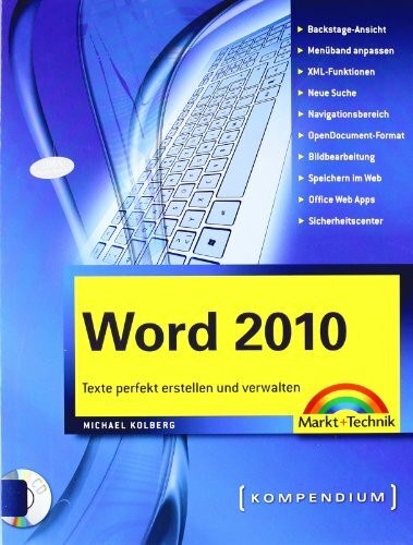 Word 2010 - inkl. CD: Texte perfekt erstellen, verwalten und optimieren (Kompendium / Handbuch)