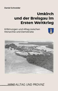 Umkirch und der Breisgau im Ersten Weltkrieg