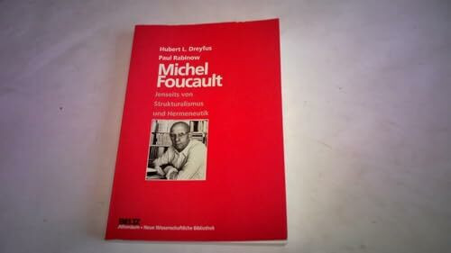 Michel Foucault: Jenseits von Strukturalismus und Hermeneutik