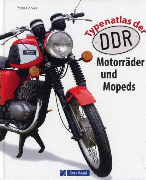 Typenatlas der DDR-Motorräder und Mopeds