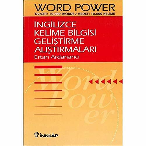 İngilizce Kelime Bilgisi Geliştirme Alıştırmaları: Word Power Target: 10.000 Words / Hedef: 10.000 Kelime