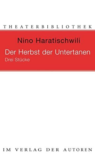 Herbst der Untertanen: Drei Stücke