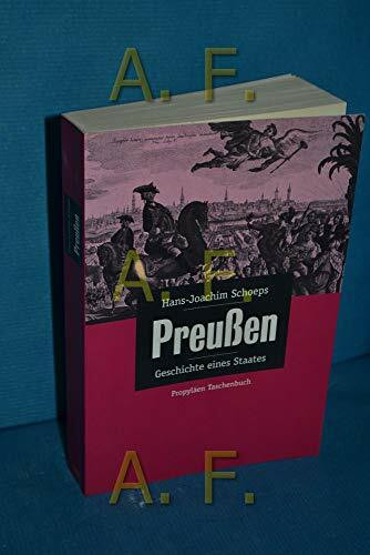 Preußen. Geschichte eines Staates