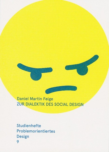 Zur Dialektik des Social Design - Ästhetik und Kritik in Kunst und Design
