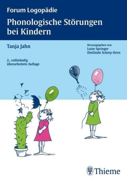 Phonologische Störungen bei Kindern: Diagnostik und Therapie (Forum Logopädie)