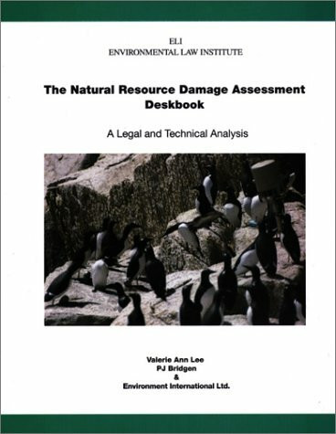 Natural Resource Damage Assessment Deskbook: A Legal and Technical Analysis