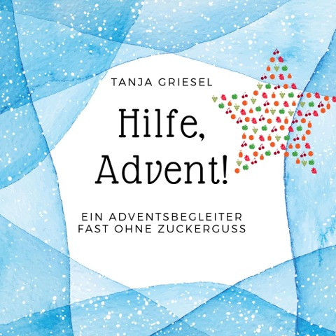 Hilfe, Advent!