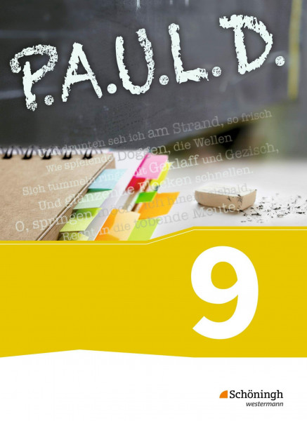 P.A.U.L. D. - Persönliches Arbeits- und Lesebuch Deutsch - Für Gymnasien und Gesamtschulen - Bisherige Ausgabe: Schulbuch 9: Persönliches Arbeits- und ... - Gymnasium und Gesamtschulen. Neubearbeitung