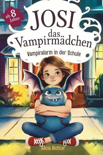 Josi – das Vampirmädchen – Ein spannendes Kinderbuch ab 8 Jahren über Mut, Freundschaft und die Kraft, anders zu sein (Große Schrift für Erstleser) – Band 1: Vampiralarm in der Schule
