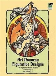 Art Nouveau Figurative Designs (Dover Pictorial Archives)