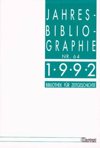 Jahresbibliographie Nr. 64 (1992). Forschungs- und Literaturberichte. Frauengeschichte in Deutschland. Die deutsche Friedensbewegung. Geschichte der Rußlanddeutschen.