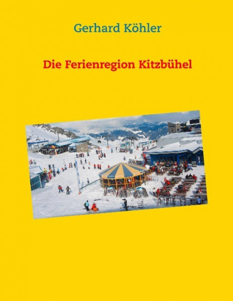 Die Ferienregion Kitzbühel