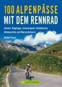 100 Alpenpässe mit dem Rennrad