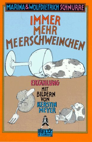 Immer mehr Meerschweinchen: Erzählung (Gulliver)