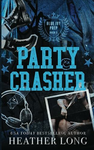Partycrasher (Blue Ivy Prep, Band 3)