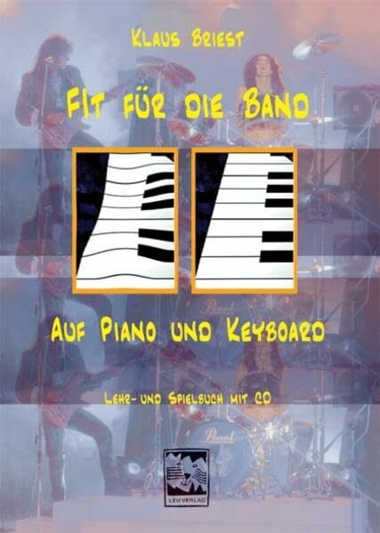 Fit für die Band, auf Piano und Keyboard: Lehr- und Spielbuch mit CD Fit für die Band, auf Piano und Keyboard: Lehr- und Spielbuch mit CD