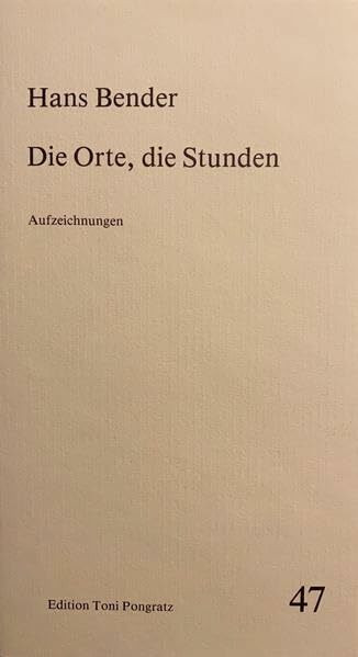 die Orte, die Stunden: Aufzeichnungen